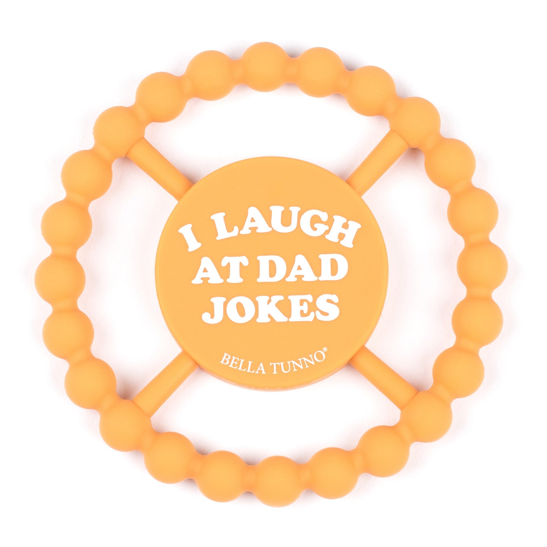 Bella Tunno 'I Laugh at Dad Jokes' Happy Teether