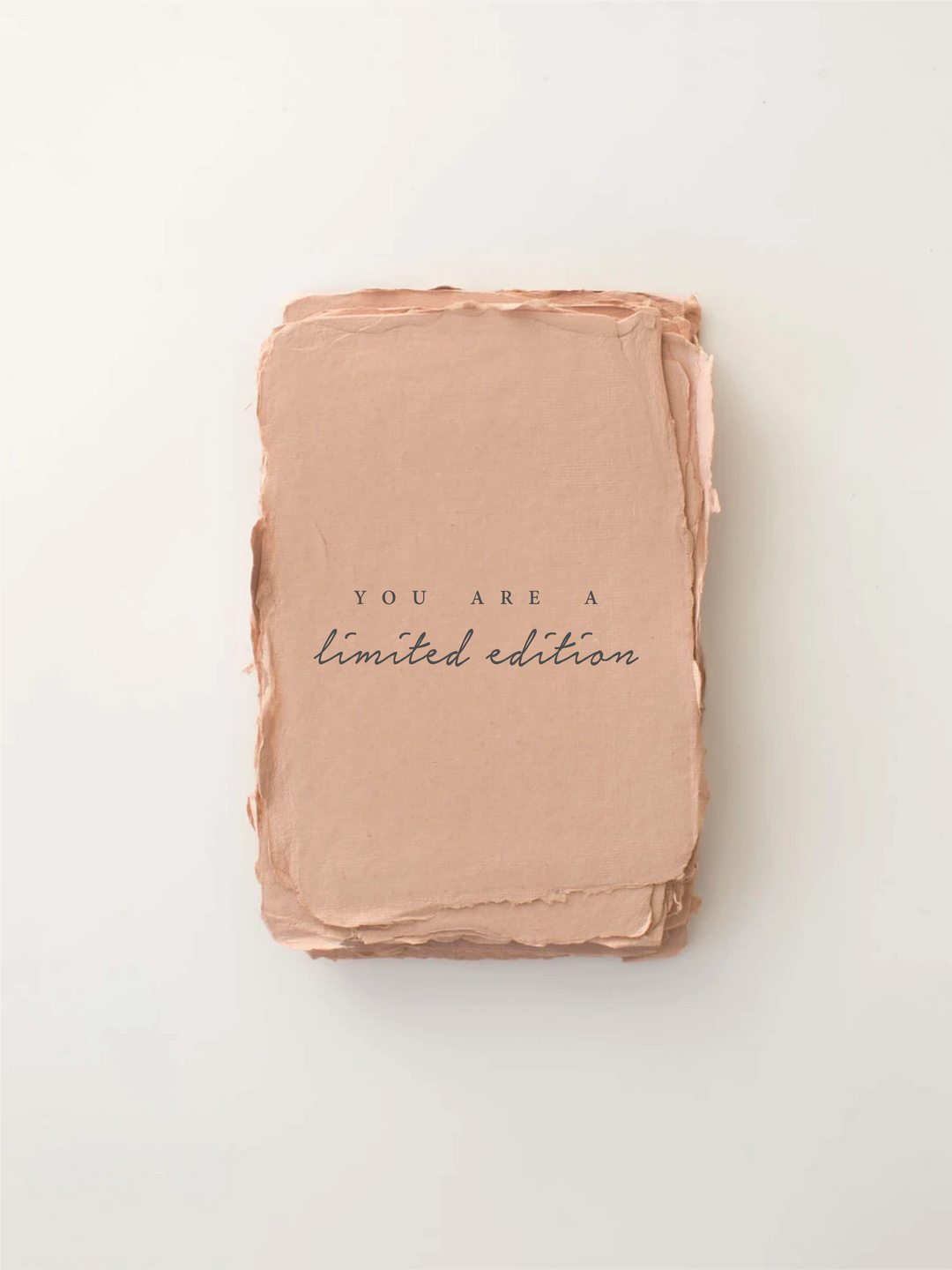 "You are a Limited Edition" Love/Friendship Card