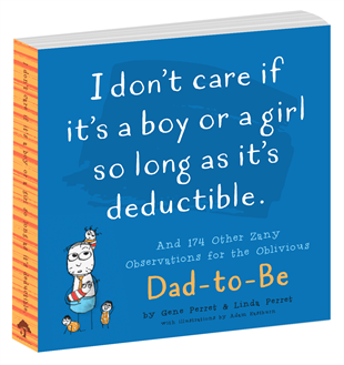 I Don't Care If It's A Boy Or A Girl So Long As It's Deductible Book
