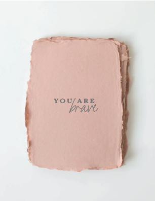 "You are brave" Encouragement Friendship Greeting Card
