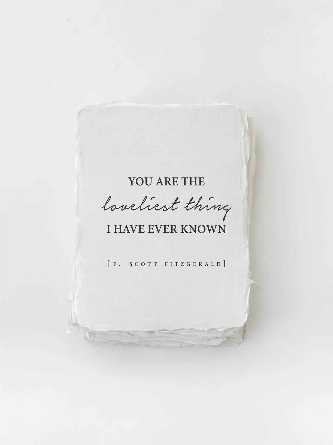 "You are the loveliest thing I have ever known" Love Card